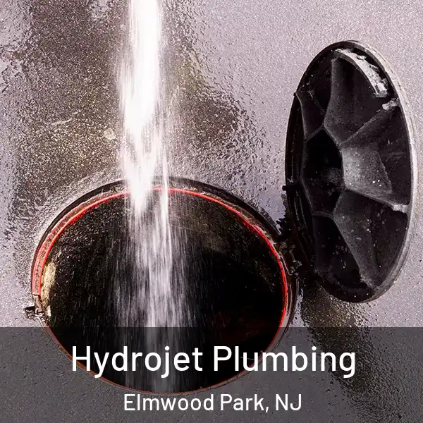  Hydrojet Plumbing Elmwood Park, NJ