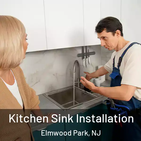  Kitchen Sink Installation Elmwood Park, NJ