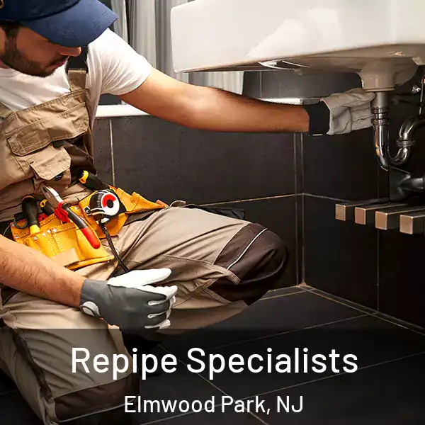  Repipe Specialists Elmwood Park, NJ