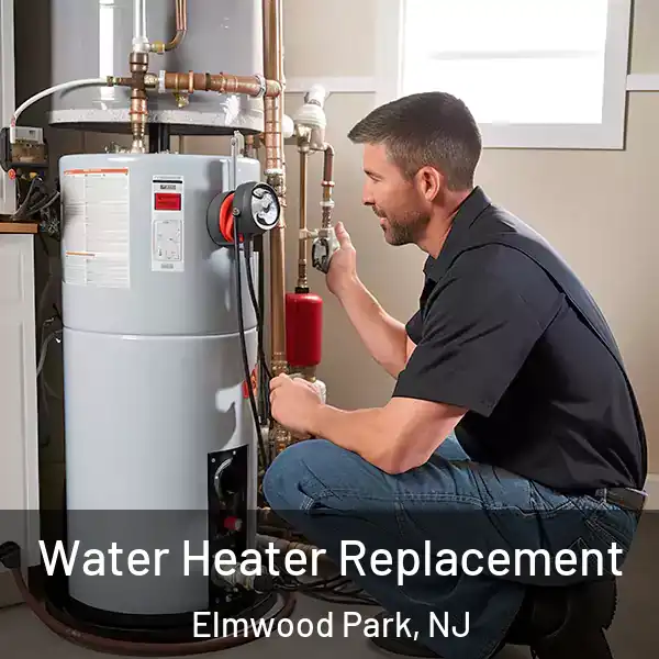  Water Heater Replacement Elmwood Park, NJ